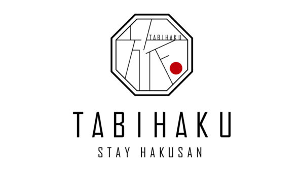 「TABIHAKU STAY 白山」が2022年10月OPEN予定!!